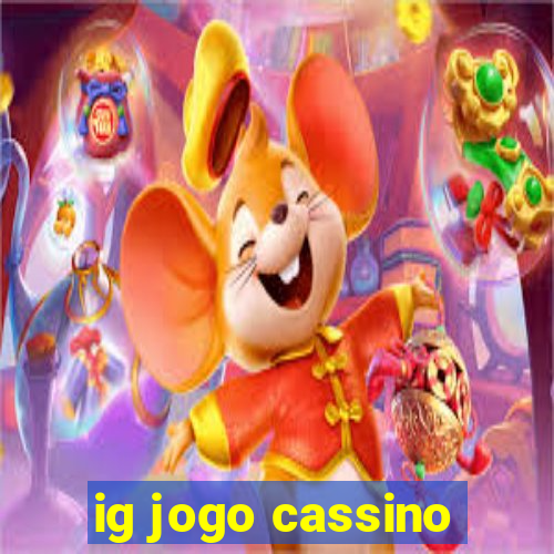 ig jogo cassino